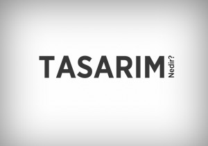 tasarim-nedir